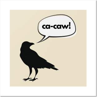 Ca-caw said the crow Posters and Art